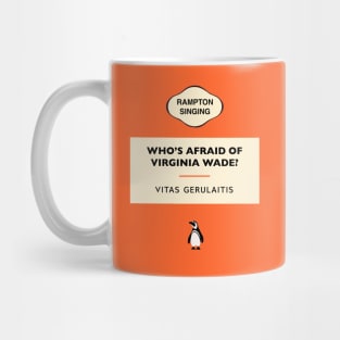 Who's afraid of Virginia Wade Mug